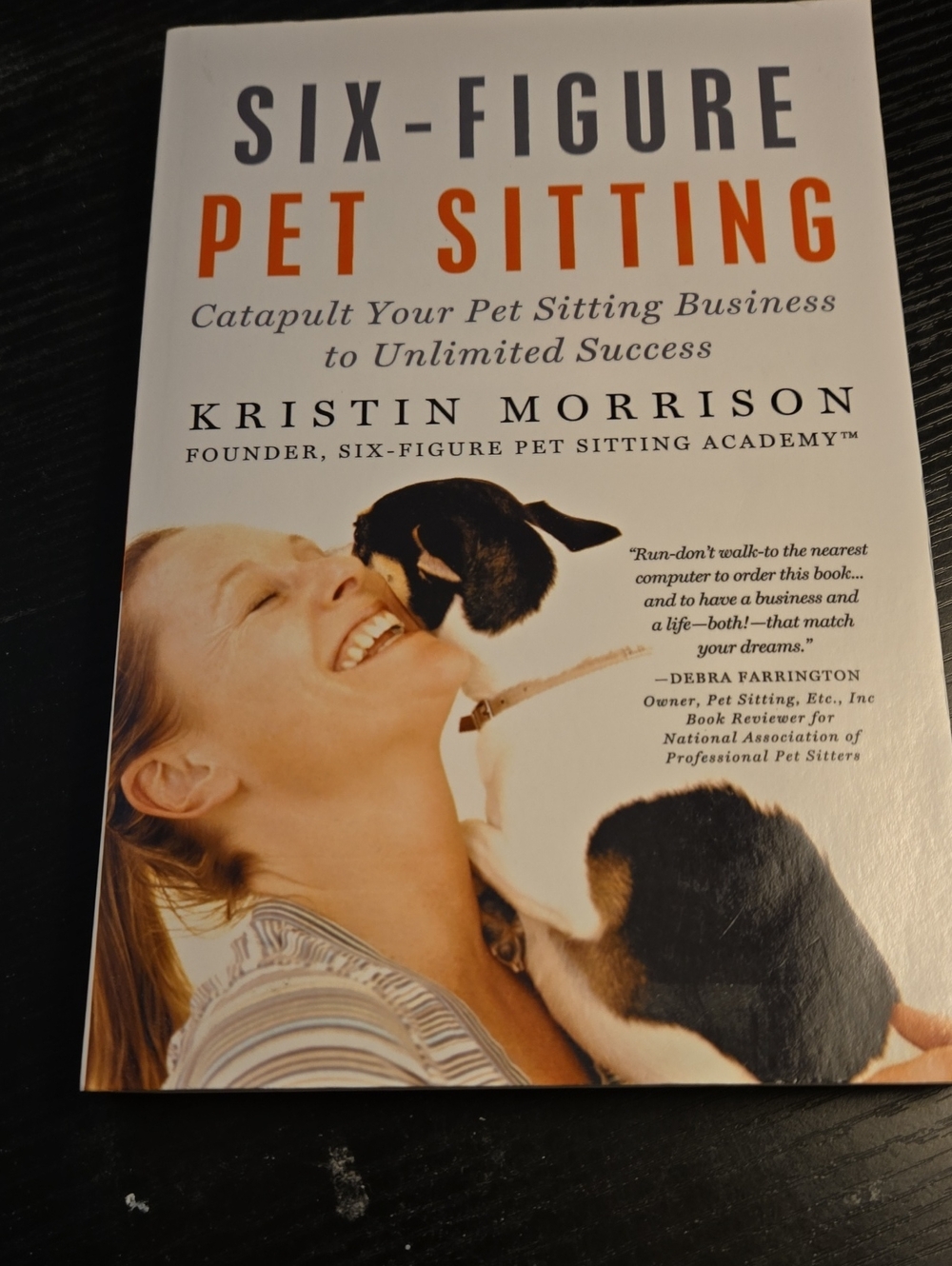 Six-Figure Pet Sitting - Catapult Your Pet Sitting Business To Unlimited Success